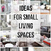 Ideas For Small Living Spaces