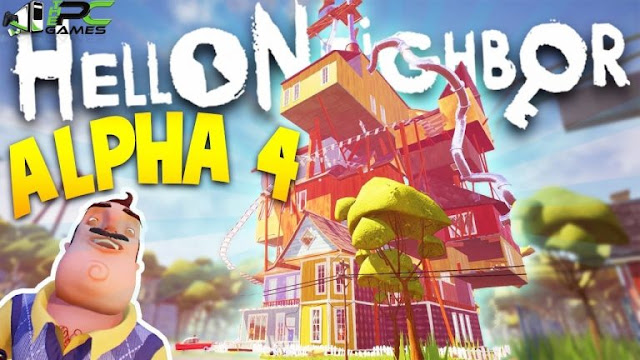 hello neighbor alpha 4 free no download hello neighbor alpha 4 free no download