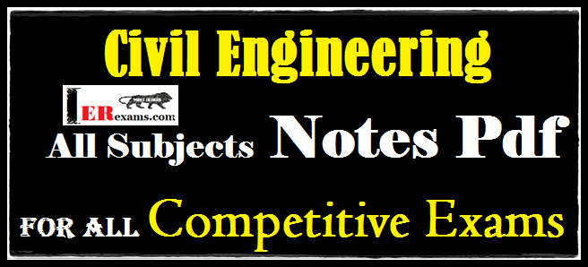 update civil engineering all subjects notes pdf for all competitive