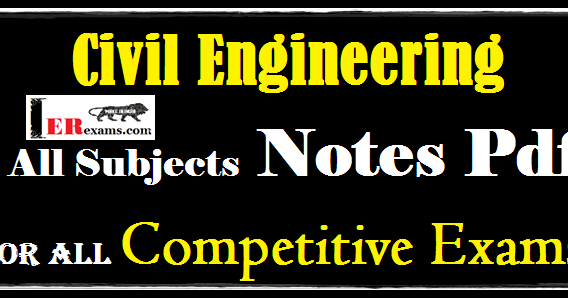 update civil engineering all subjects notes pdf for all competitive