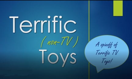 Terrific non-TV Toys Show