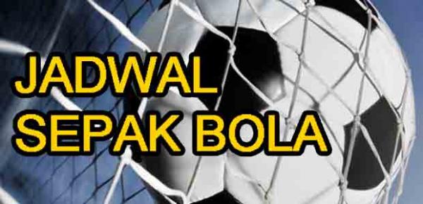 Jadwal Lengkap Pertandingan Sepakbola 9-10 Oktober 2018