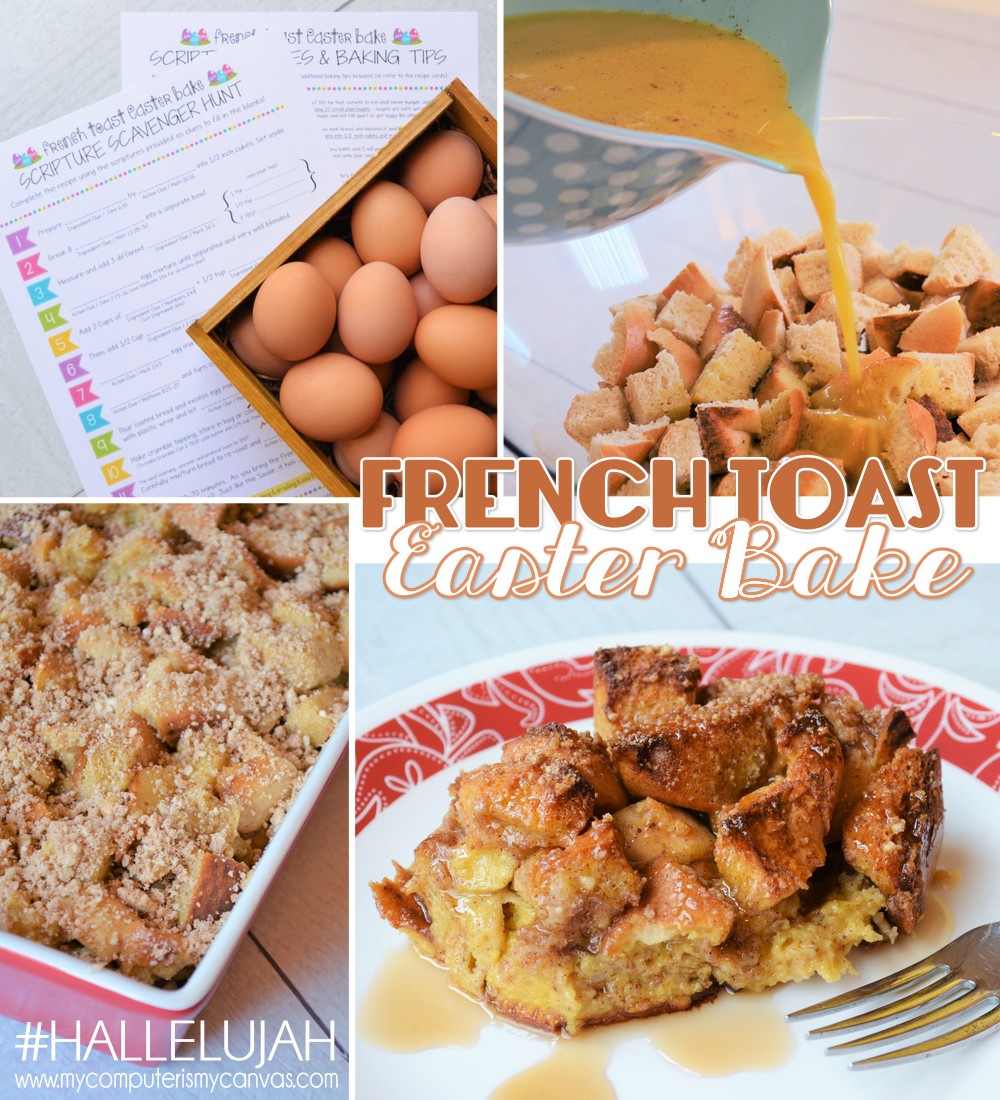 French Toast Bake and Easter Scripture Hunt Making Life Blissful