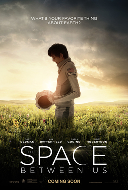 Khoảng Cách Giữa Chúng Ta - The Space Between Us Khoảng Cách Giữa Chúng Ta