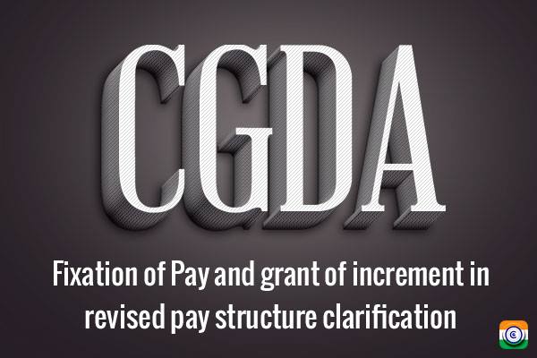 CGDA-INCREMENT-REVISED-PAY-STRUCTURE