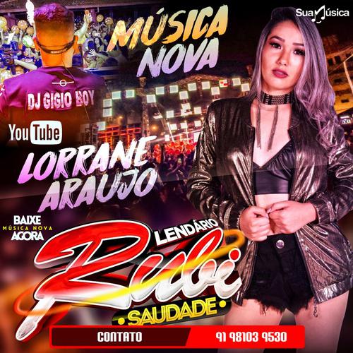 Baixar música Lendário Rubi.MP3 - Lorrane Araujo - Volume 2 - Musio