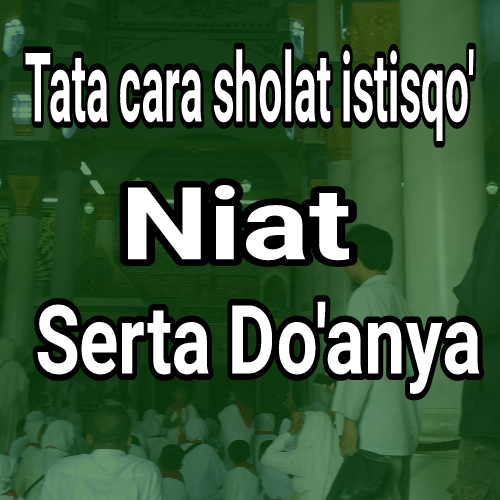 Tradisi Islam Nusantara Sholat Sunnah Istisqo