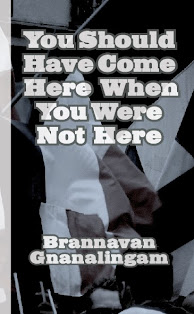 Brannavan Gnanalingam You Should Have Come Here