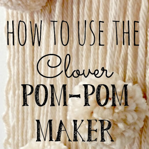 How to Use the Clover Pom-Pom Maker