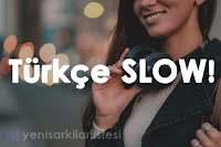 en güzel türkçe slow şarkılar