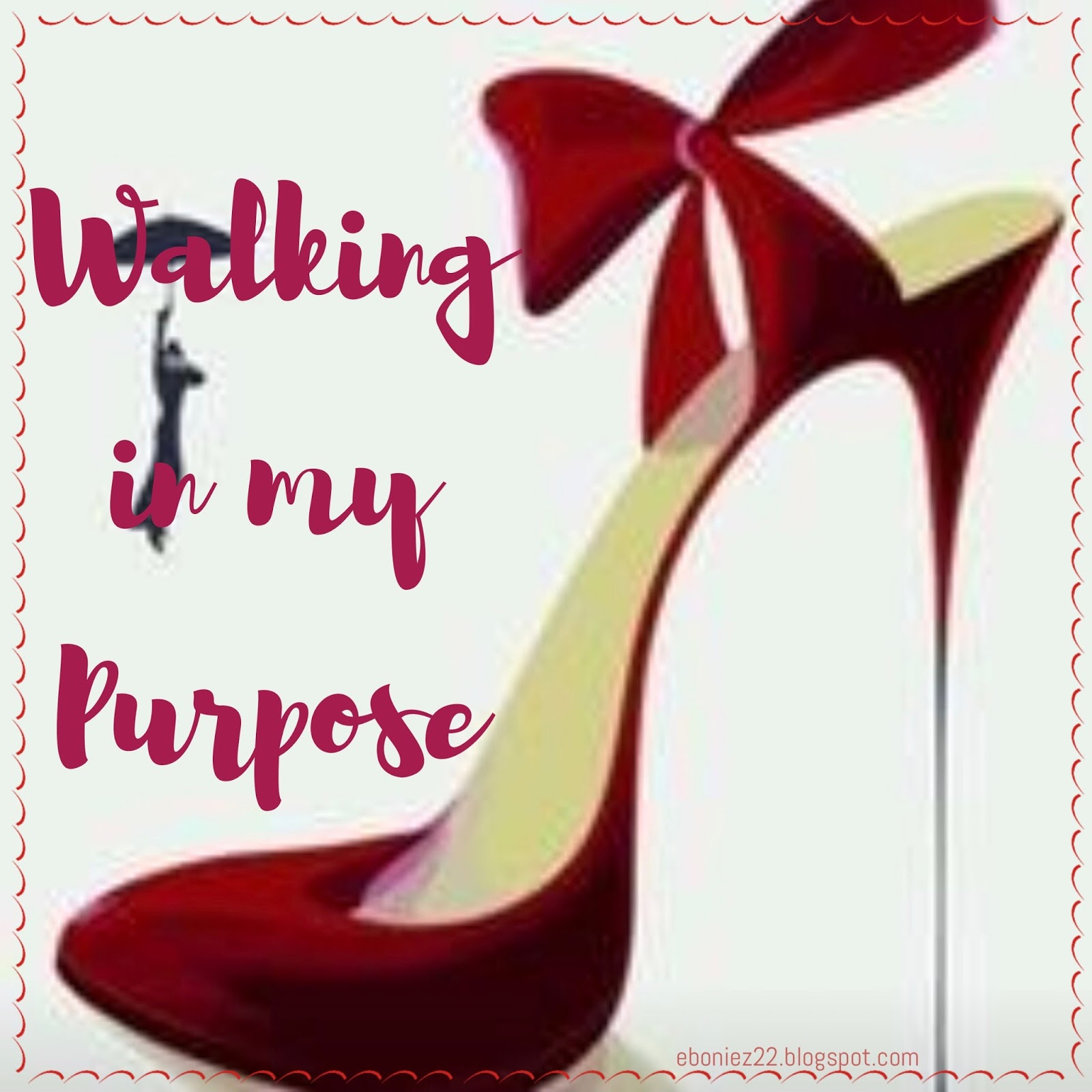 Walking in My Purpose