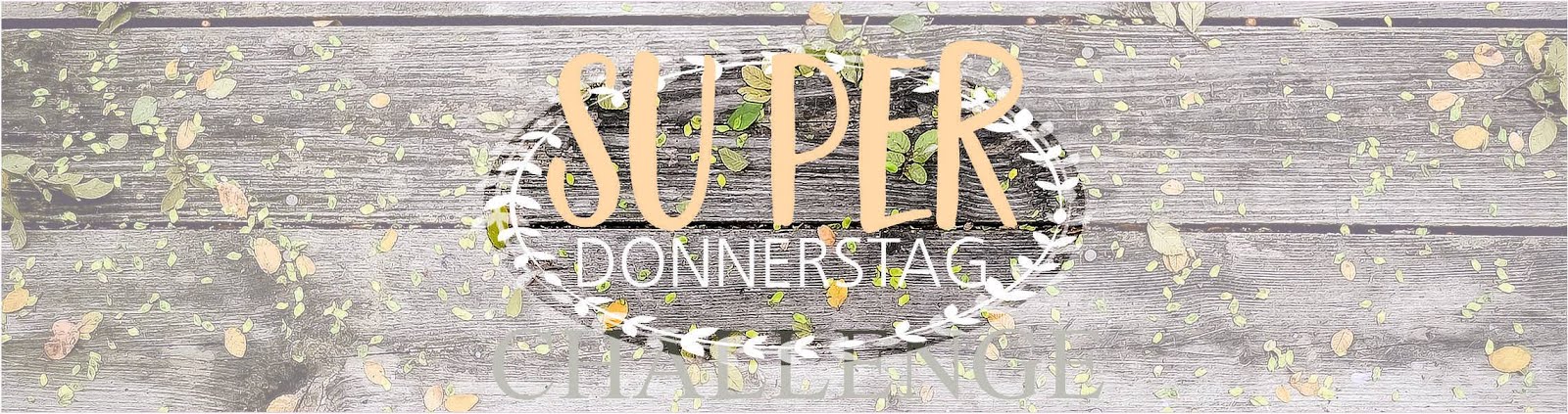 Super Donnerstag Challenge