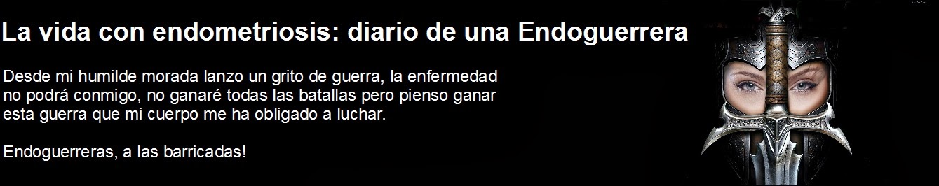 La vida con endometriosis: diario de una Endoguerrera.