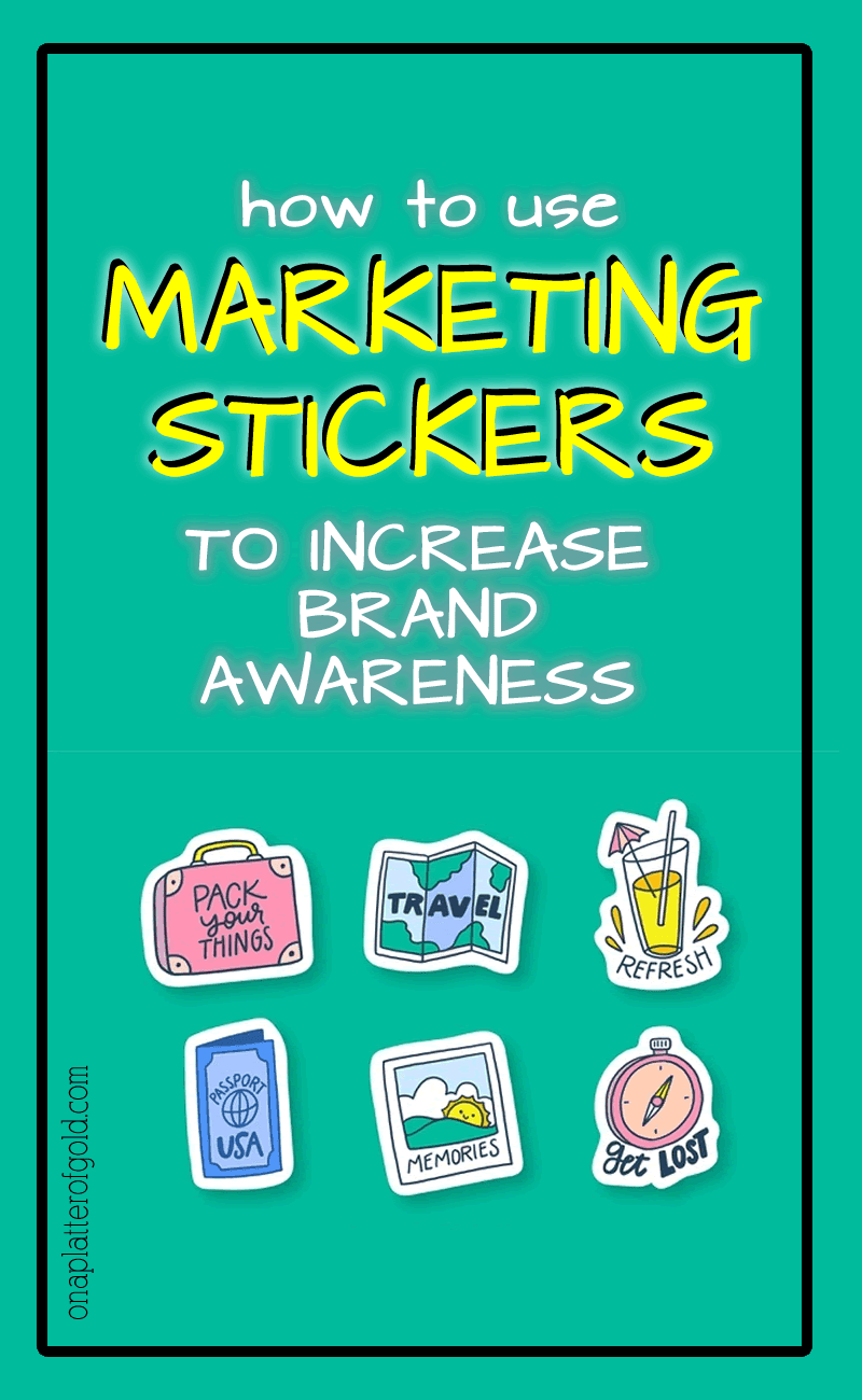 How to Use Marketing Stickers to Increase Brand Awareness