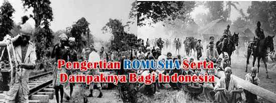 Pengertian Romusha Serta Dampaknya Bagi Indonesia