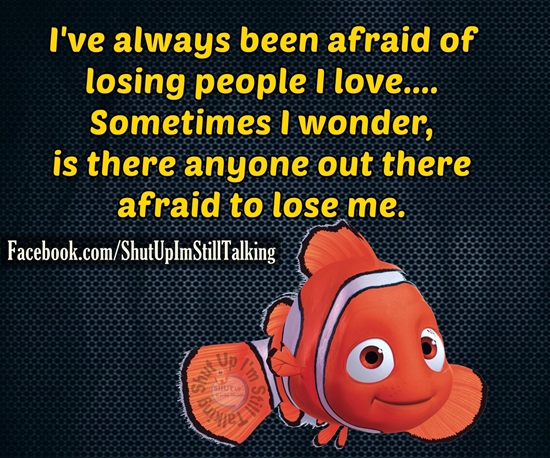 Afraid Of Losing People You Love