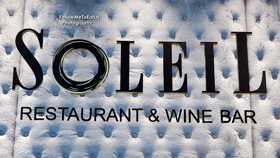 Follow Me To Eat La Malaysian Food Blog SOLEIL Restaurant & Wine Bar