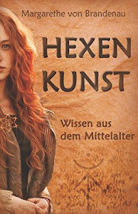 ©heruNTerlAdeN. Hexenkunst: Wissen aus dem Mittelalter Hörbücher. durch Independently published
