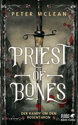 Bücherblog. Rezension. Buchcover. Priest of Bones (Band 1) von Peter McLean. Fantasy. Klett Cotta.
