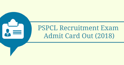 PSPCL 2018 Recruitment Exam: Admit Card Out | BankExamsToday PSPCL 2018 Recruitment Exam: Admit Card Out | BankExamsToday