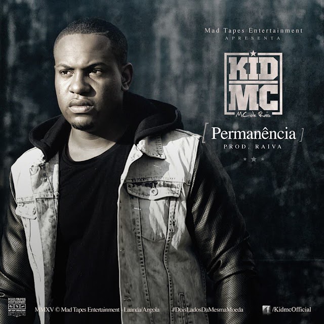 Brand News: PERMANÊNCIA DE KID MC - Kid Mc [Novo Som] Download Free Aqui