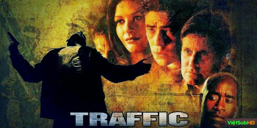 Phim Cuộc Chiến Ma Túy VietSub HD | Traffic 2000