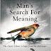 MAN SEARCH FOR MEANING STUDY QUESTIONS