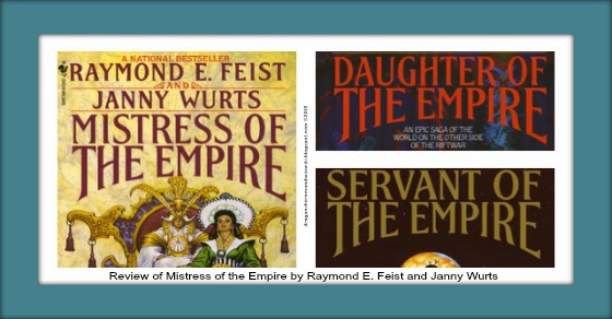 Mistress of the Empire (Riftwar Cycle: The Empire Trilogy 3) by Raymond E. Feist, Janny Wurts