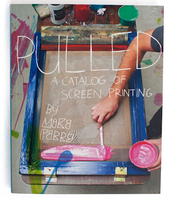 Artist Mike Perry Pulled Screen Printing Book