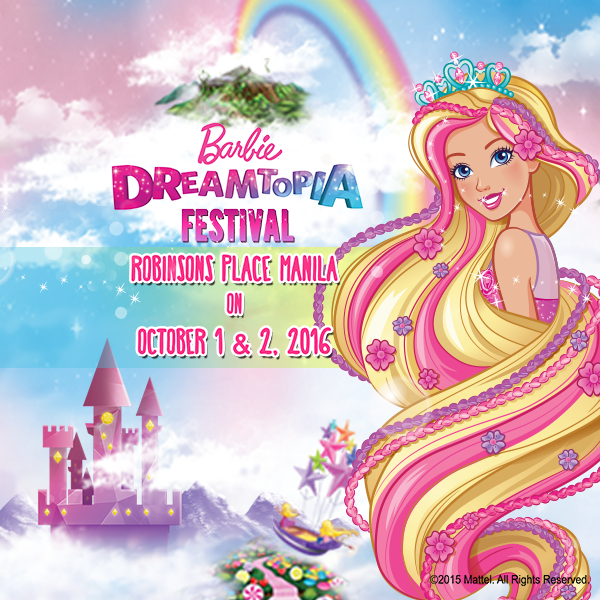 Event Alert Barbie Dreamtopia Festival At Robinsons Place Manila