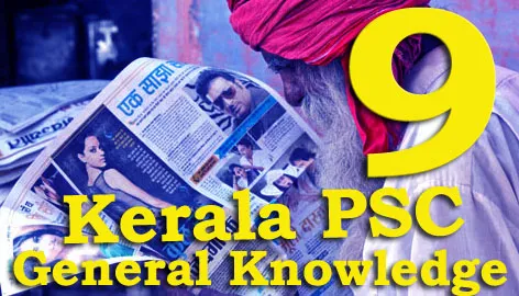 Kerala PSC General Knowledge Question and Answers - 9