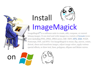 Install ImageMagick 7.0.2-5-Q16-x64  on Windows tutorial