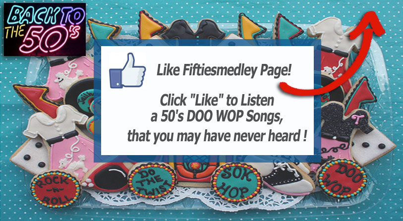 Please visit my Facebook Fan Page: Fifties Medley