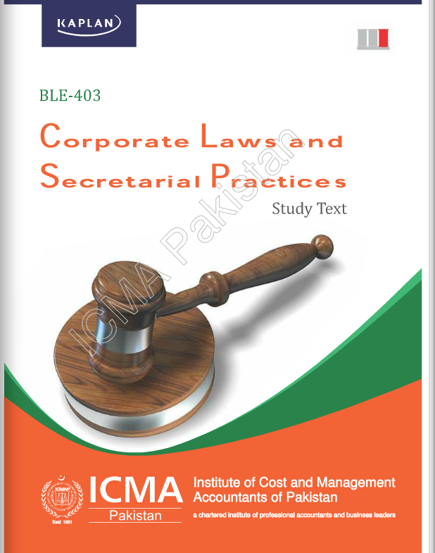 BLE-403: CORPORATE LAWS and SECRETARIAL PRACTICES BLE-403: CORPORATE LAWS and SECRETARIAL PRACTICES