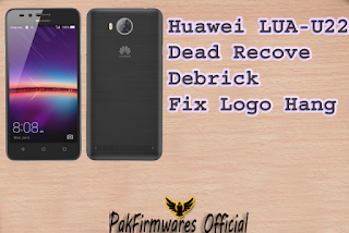 Huawei LUA-U22 Dead Recover | Unbrick | fix stock on logo| Flash file Form Mukesh Sharma