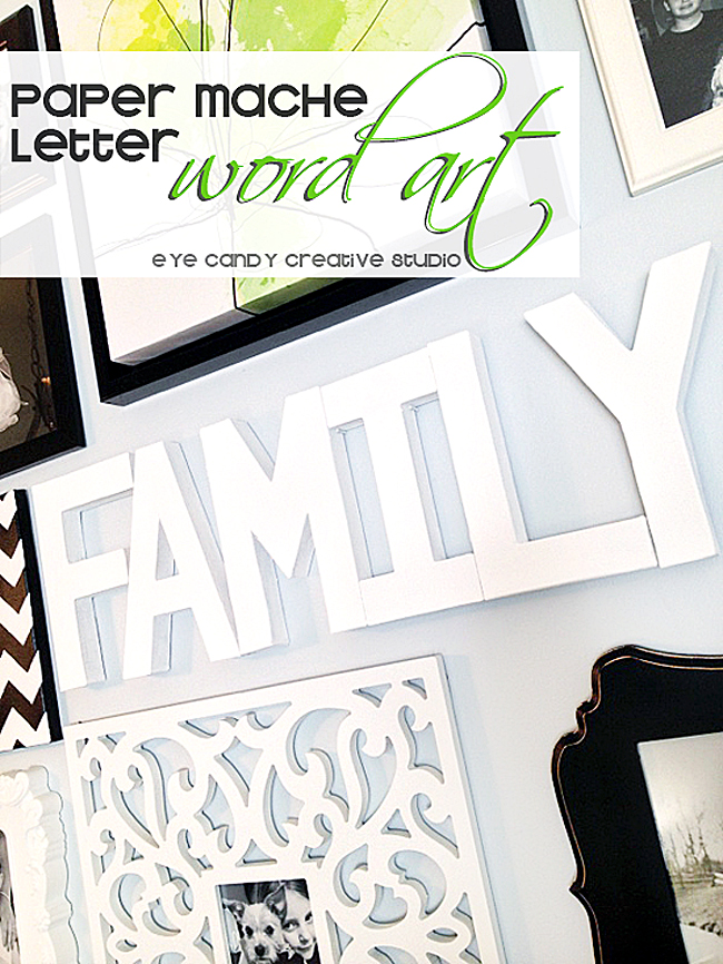 Eye Candy Creative Studio DIY Paper Mache Letter WORD ART