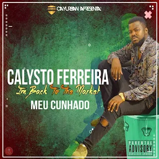 Calysto Ferreira - Meu Cunhado