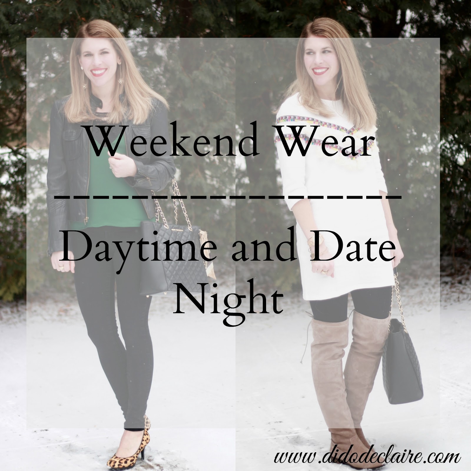 Weekend Wear | Daytime and Date Night