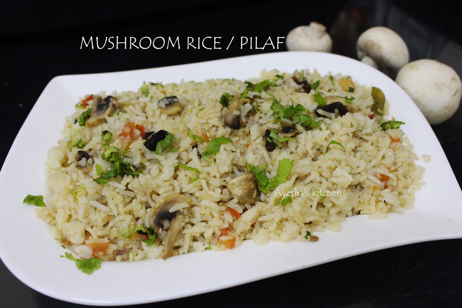 MUSHROOM PULAO / MUSHROOM RICE RECIPE