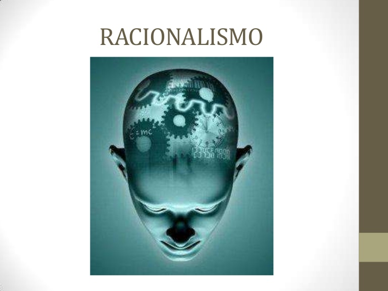 epistemologia :  RACIONALISMO