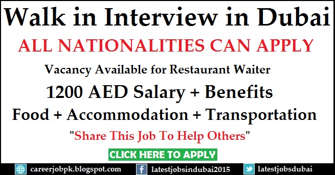 Walk in Interview for Waiter in Dubai Walk in Interview in Dubai for Restaurant Waiter