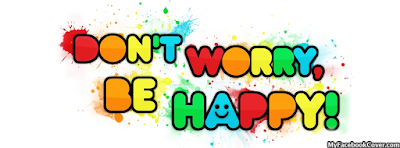 Don't Worry Be Happy Facebook Profile Covers