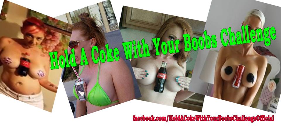 It's the 'Hold a Coke With Your Boobs Challenge. 