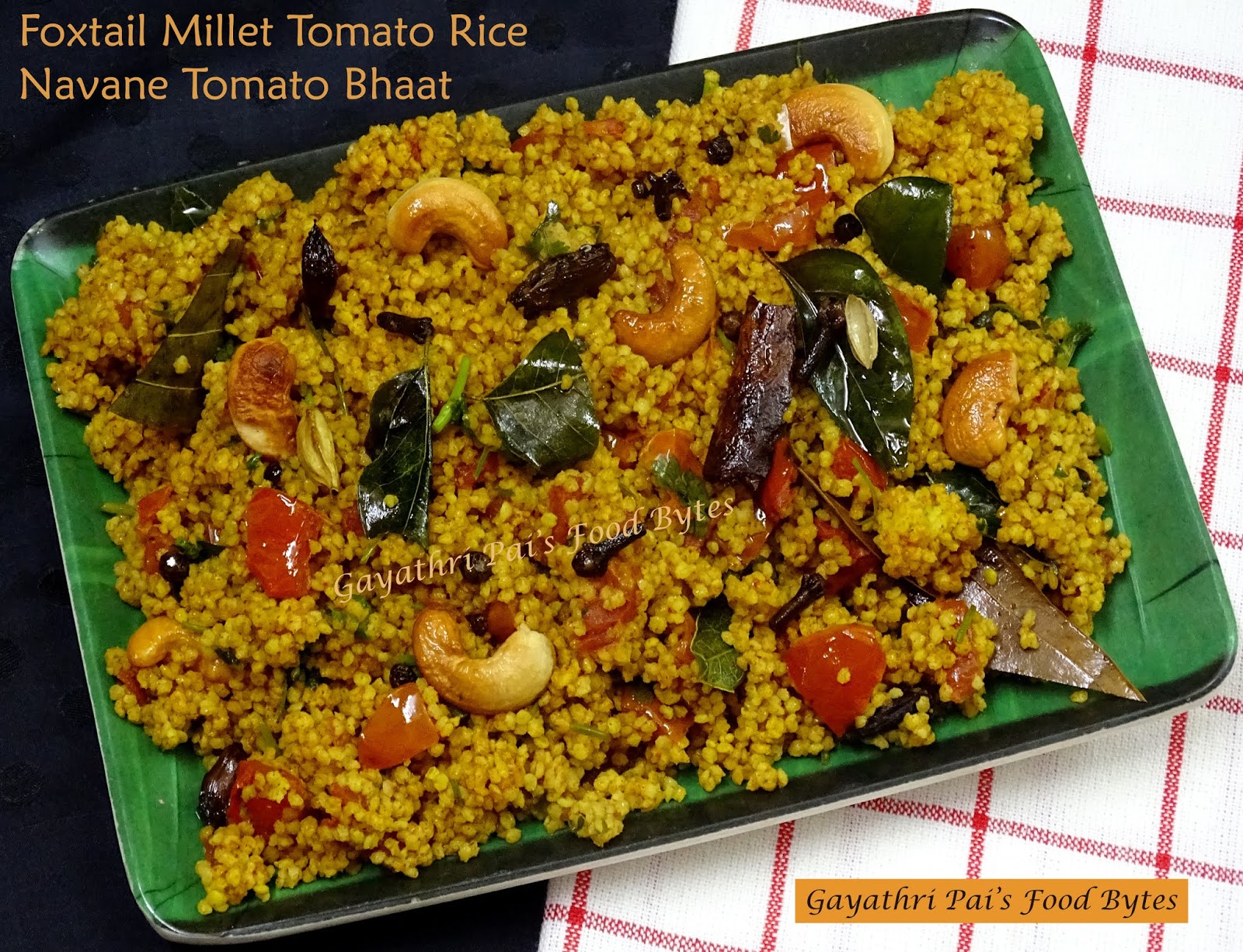 Gayathri Pai's Food Bytes Bhaat / Foxtail MilletTomato Rice