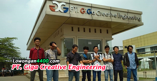 Lowongan Kerja PT. Giga Creative Engineering Jababeka Cikarang