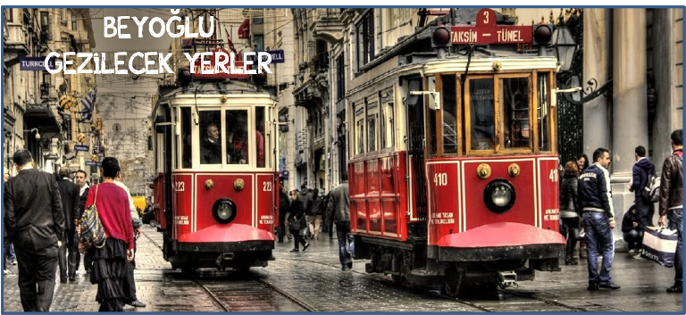 Beyoglu Gezilecek Yerler
