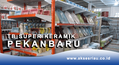 Toko Bangunan Super Keramik Pekanbaru