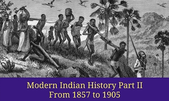Modern History Part-II: From 1857 to 1905