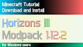 HOW TO INSTALL<br>Horizons III Modpack [<b>1.12.2</b>]<br>▽