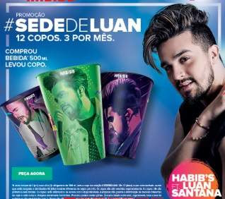 Promoção Habib's Sede de Luan Copos Luan Santana Compre e Ganhe - Coleção